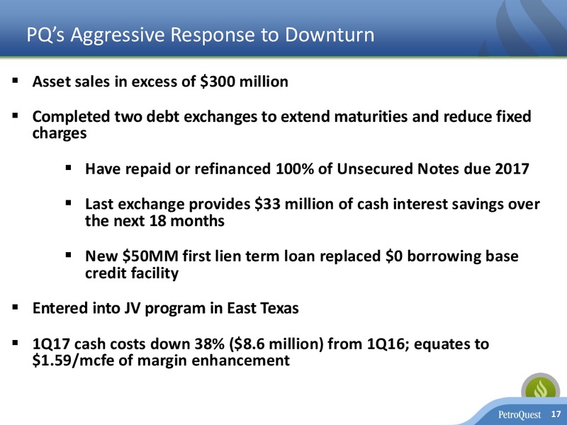 May 2017 Corporate Presentation – Petroquest Energy Inc. – slide 16