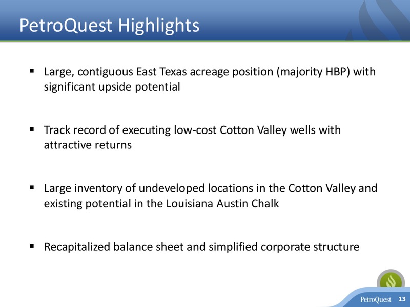 June 2019 Corporate Presentation – Petroquest Energy Inc. – slide 13