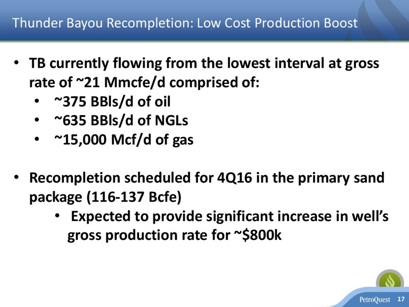 October 2016 Corporate Presentation – Petroquest Energy Inc. – slide 16