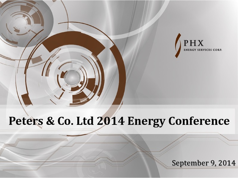 Peters & Co Ltd 2014 Energy Conference – Phoenix Technology Services – slide 1
