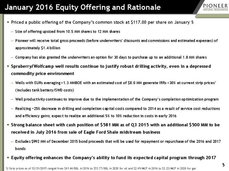 January 2016  Investor Presentation – Pioneer Natural Resources Co. – slide 4