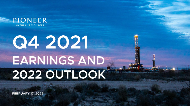 4Q 2021 Earnings Presentation – Pioneer Natural Resources Co. – slide 1