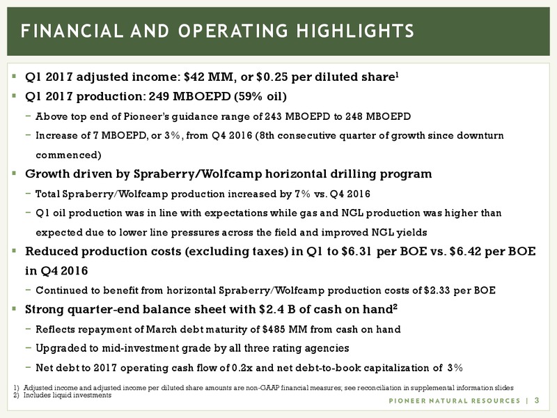 Q1 2017 Earnings – Pioneer Natural Resources Co. – slide 2