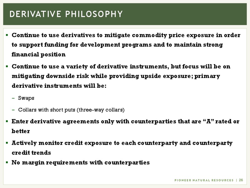 June 2018 Investor Presentation – Pioneer Natural Resources Co. – slide 25