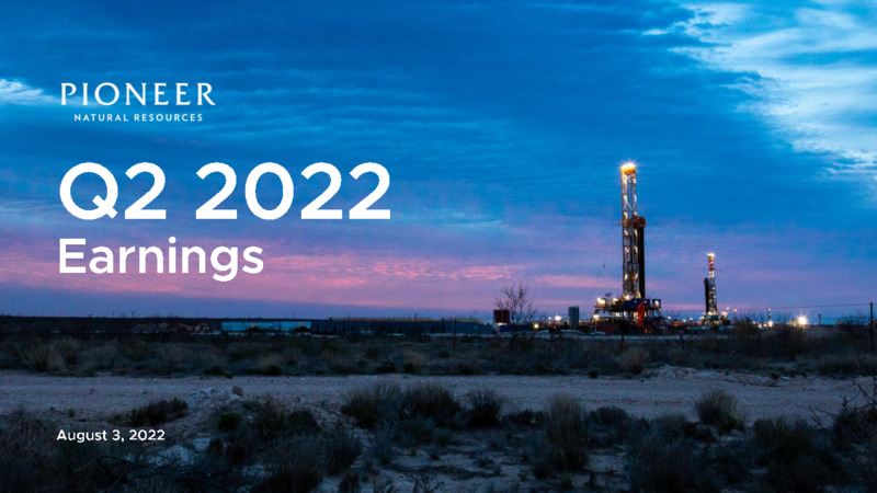 2Q 2022 Earnings Presentation – Pioneer Natural Resources Co. – slide 1