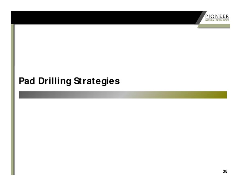 SPE Liquids Rich Basins Conference – Pioneer Natural Resources Co. – slide 37