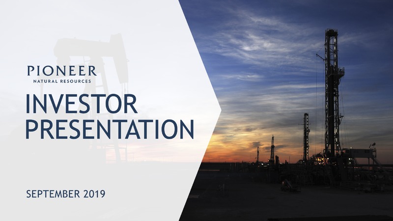 September 2019 Investor Presentation – Pioneer Natural Resources Co. – slide 1