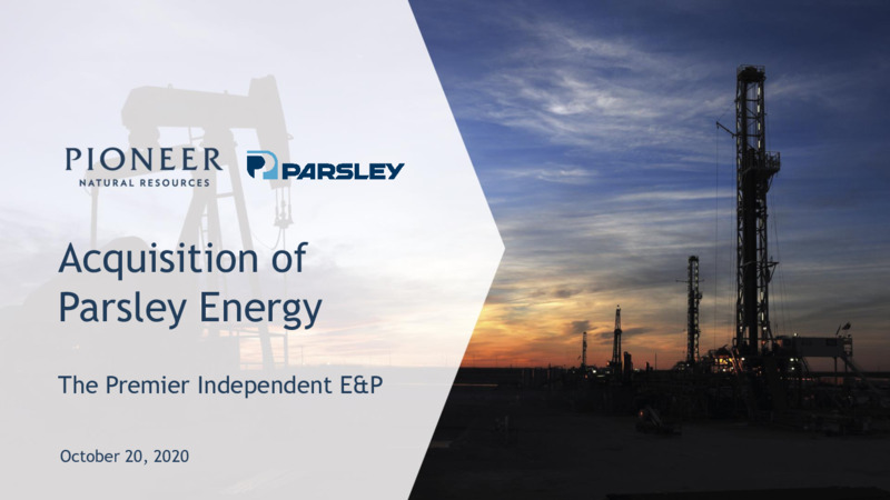 Pioneer Acquires Parsley Energy – Pioneer Natural Resources Co. – slide 1
