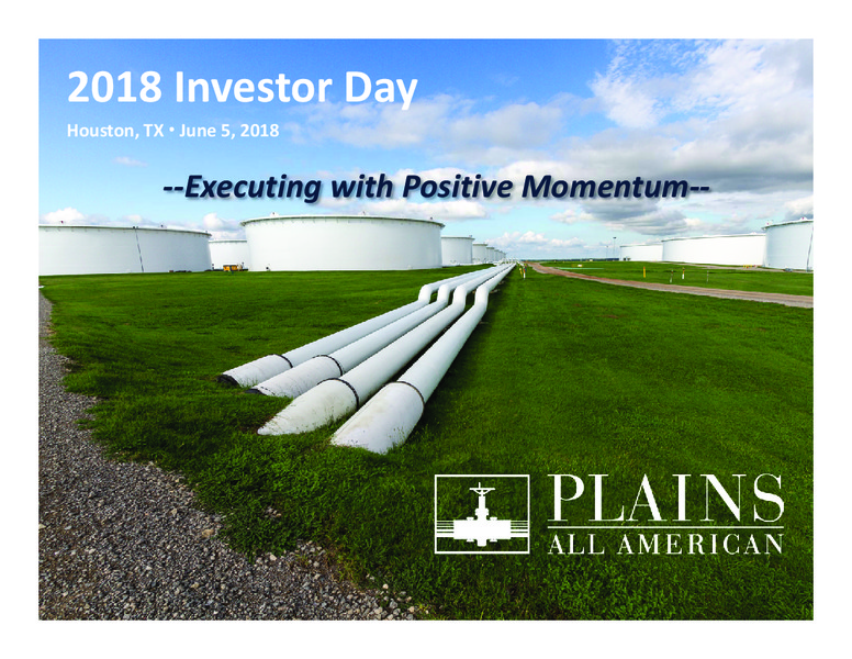 June 2018 Investor Day Presentation – Plains All American Pipeline, L.P. – slide 1