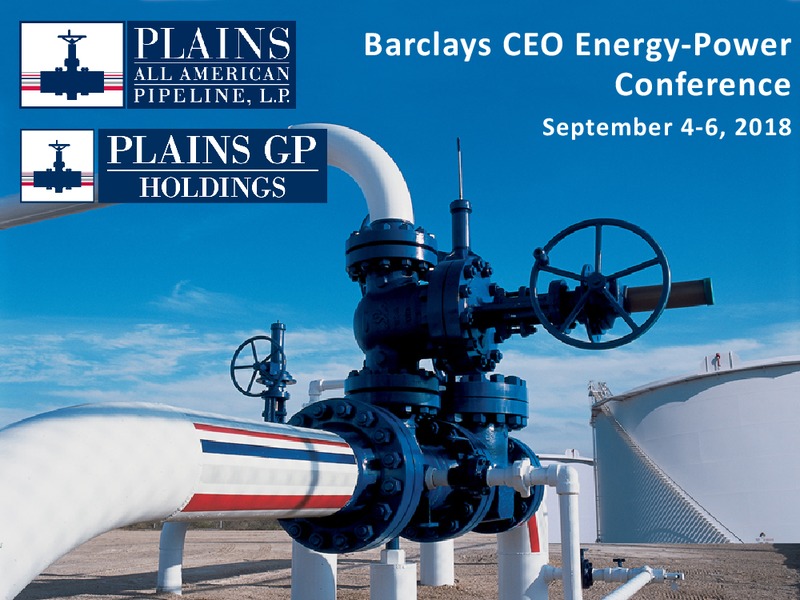 Barclays Global CEO Energy Power Conference – Plains All American Pipeline, L.P. – slide 1