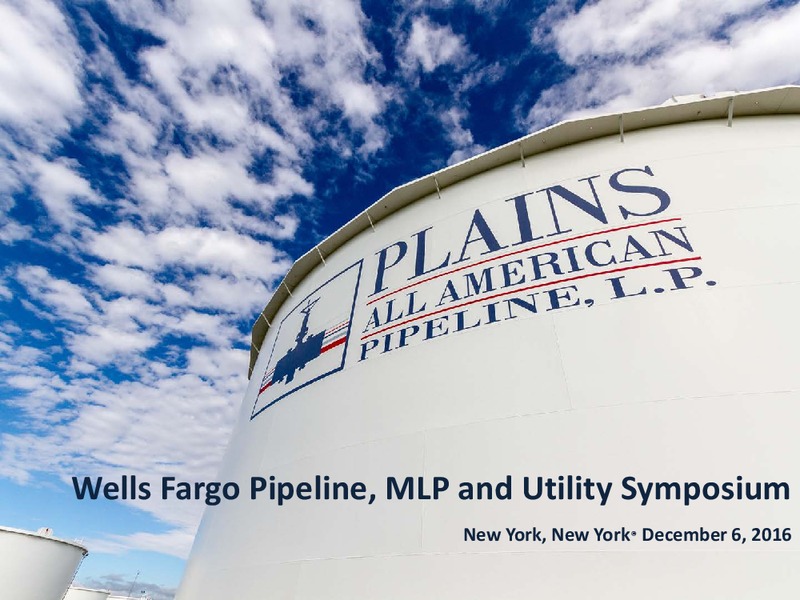 Wells Fargo Pipeline MLP and Utility Symposium – Plains All American Pipeline, L.P. – slide 1