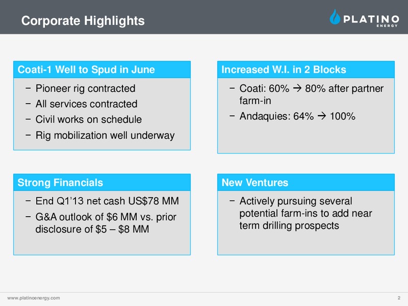 CORPORATE PRESENTATION – Platino Energy Corp. – slide 2