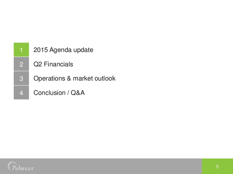 Q2 2015 Earnings Call – Polarcus – slide 4