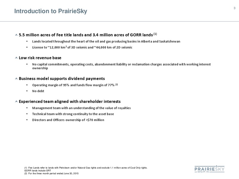 August 2015 Corporate Presentation – Prairiesky Royalty Ltd. – slide 3