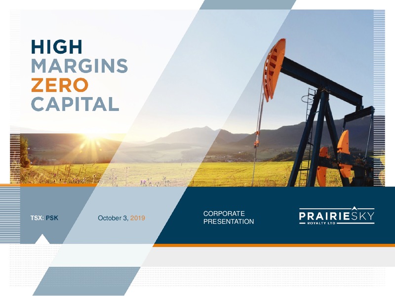 October 2019 Corporate Presentation – Prairiesky Royalty Ltd. – slide 1