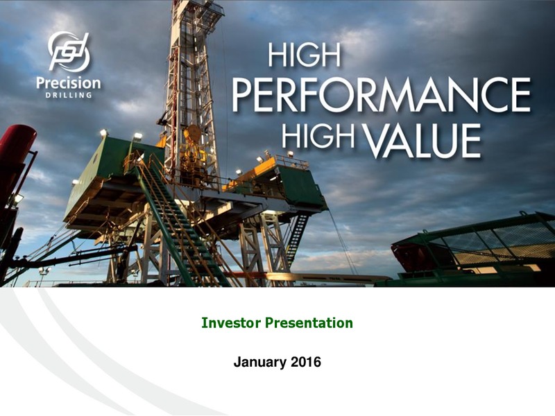 January 2016 Investor Presentation – Precision Drilling Corporation – slide 1