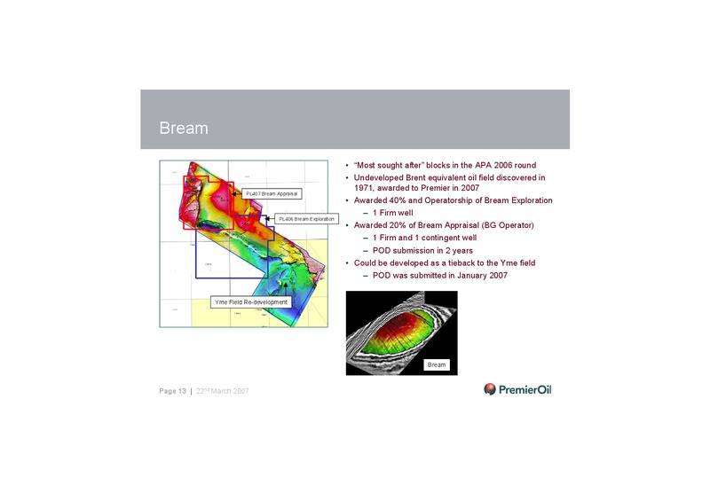 2006 PRELIMINARY RESULTS – Premier Oil – slide 13