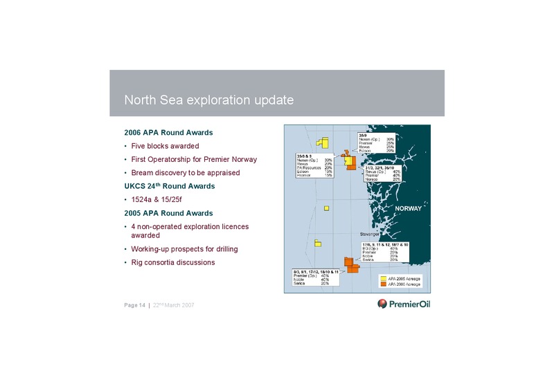 2006 PRELIMINARY RESULTS – Premier Oil – slide 14