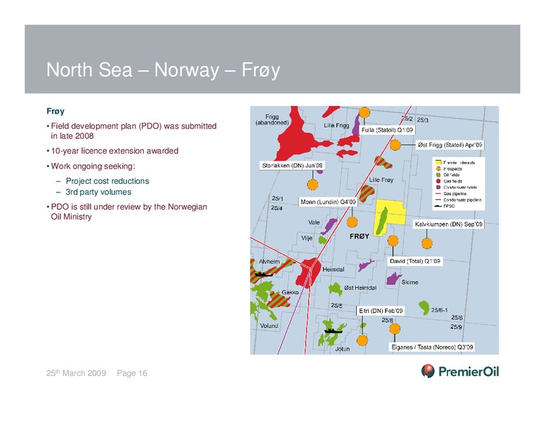 2008 FULL YEAR ANNUAL RESULTS – Premier Oil – slide 15