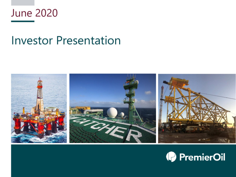 June 2020 Investor Presentation – Premier Oil – slide 1