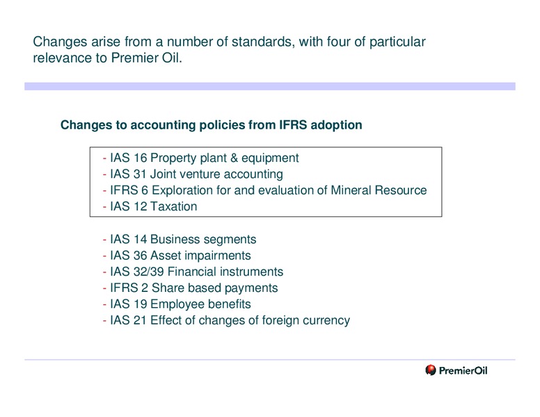 AUGUST 2005 ANALYST PRESENTATION – Premier Oil – slide 4