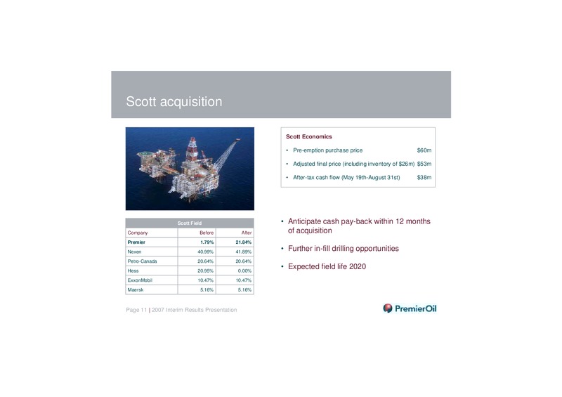 2007 INTERIM RESULTS PRESENTATION – Premier Oil – slide 10