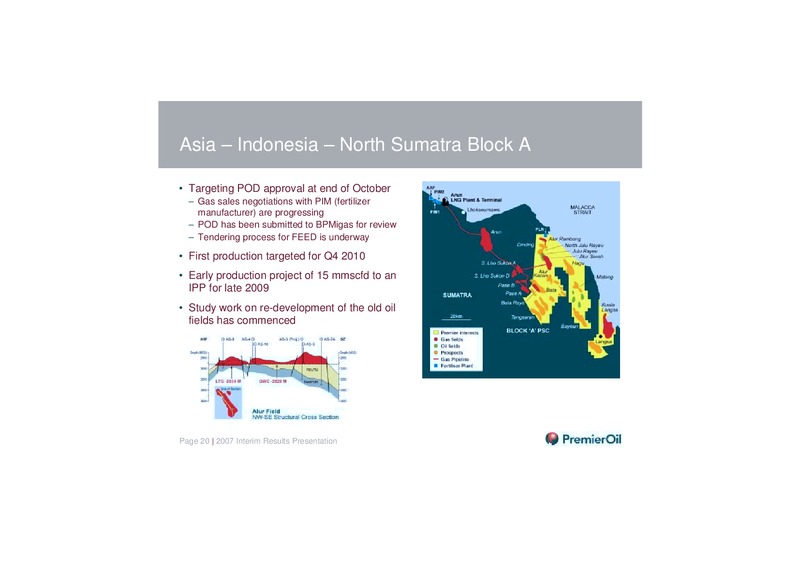 2007 INTERIM RESULTS PRESENTATION – Premier Oil – slide 19