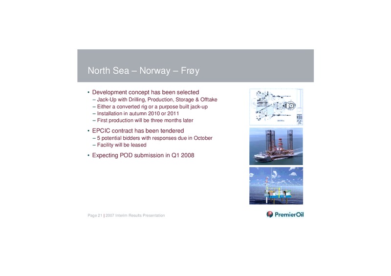2007 INTERIM RESULTS PRESENTATION – Premier Oil – slide 20
