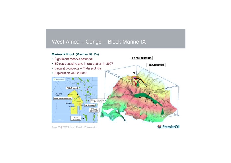 2007 INTERIM RESULTS PRESENTATION – Premier Oil – slide 34