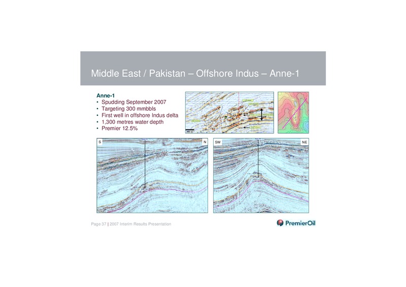 2007 INTERIM RESULTS PRESENTATION – Premier Oil – slide 36