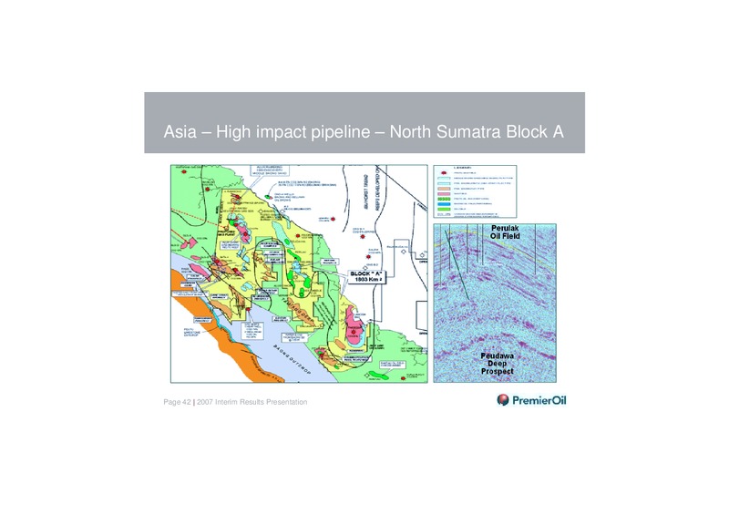 2007 INTERIM RESULTS PRESENTATION – Premier Oil – slide 41