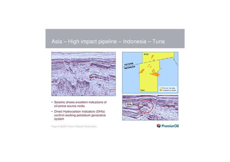 2007 INTERIM RESULTS PRESENTATION – Premier Oil – slide 43