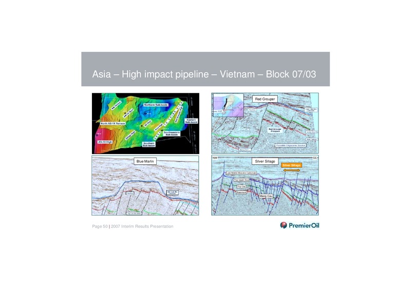 2007 INTERIM RESULTS PRESENTATION – Premier Oil – slide 49