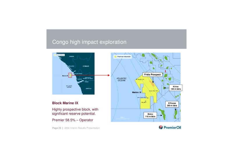 2006 INTERIM RESULTS PRESENTATION – Premier Oil – slide 28