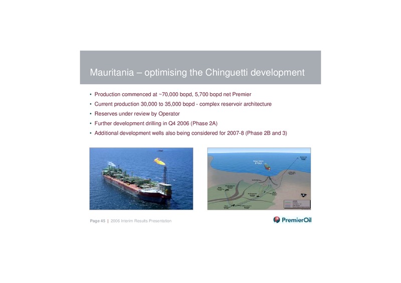 2006 INTERIM RESULTS PRESENTATION – Premier Oil – slide 44