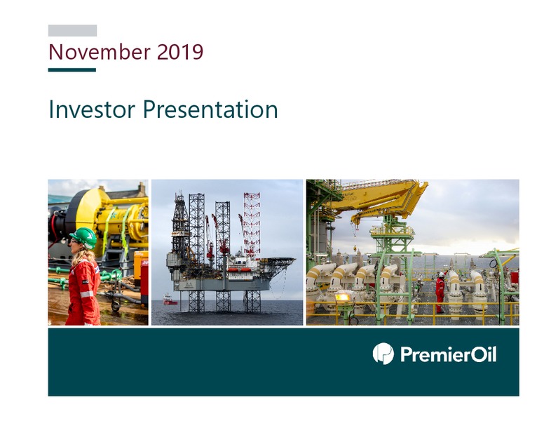November 2019 Investor Presentation – Premier Oil – slide 1