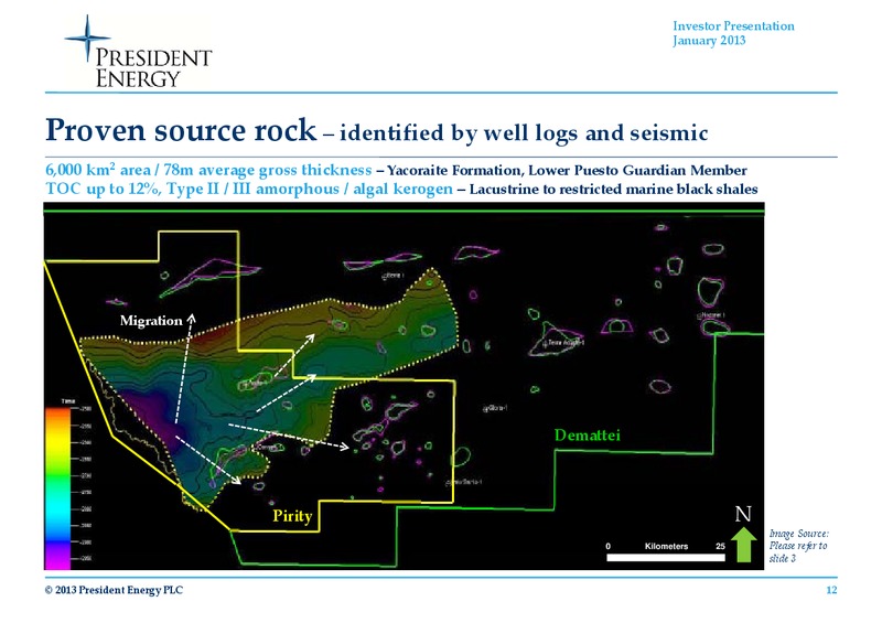 JANUARY 2013 INVESTOR PRESENTATION – President Energy Plc – slide 10