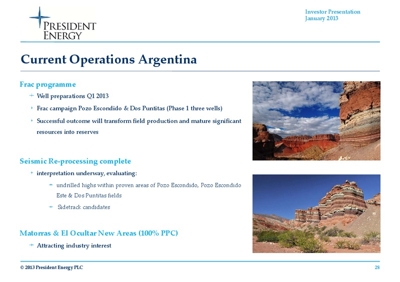 JANUARY 2013 INVESTOR PRESENTATION – President Energy Plc – slide 26