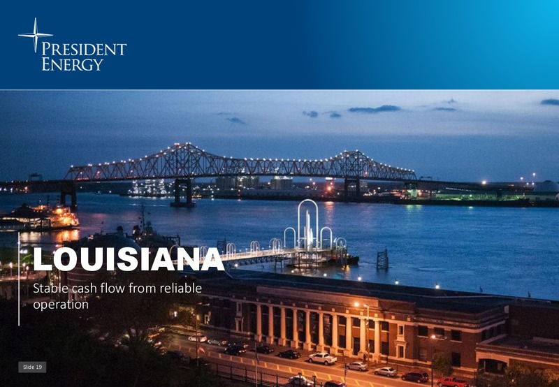 February 2019 Investor Presentation – President Energy Plc – slide 18