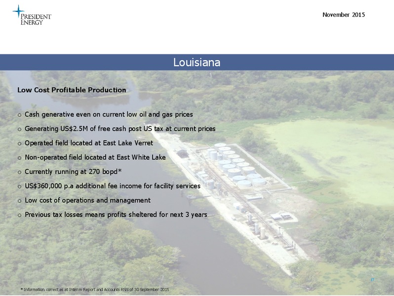 November 2015 Investor Presentation – President Energy Plc – slide 16