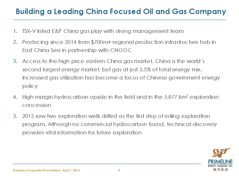 April 2016 Corporate Presentation – Primeline Energy Holdings – slide 2