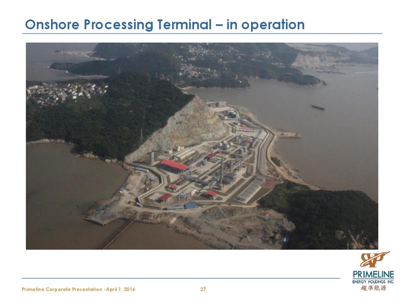 April 2016 Corporate Presentation – Primeline Energy Holdings – slide 27