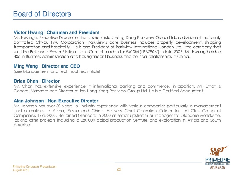 August 2015 Investor Presentation – Primeline Energy Holdings – slide 25