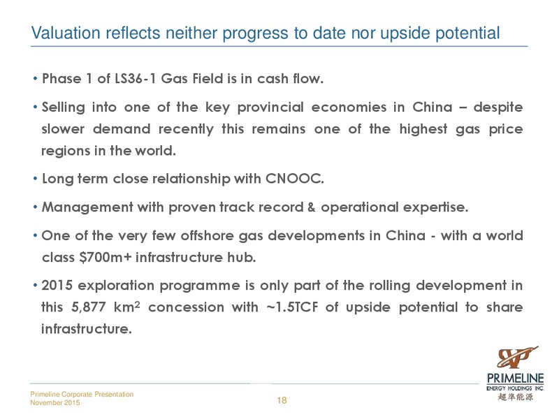 November 2015 Corporate Presentation – Primeline Energy Holdings – slide 18