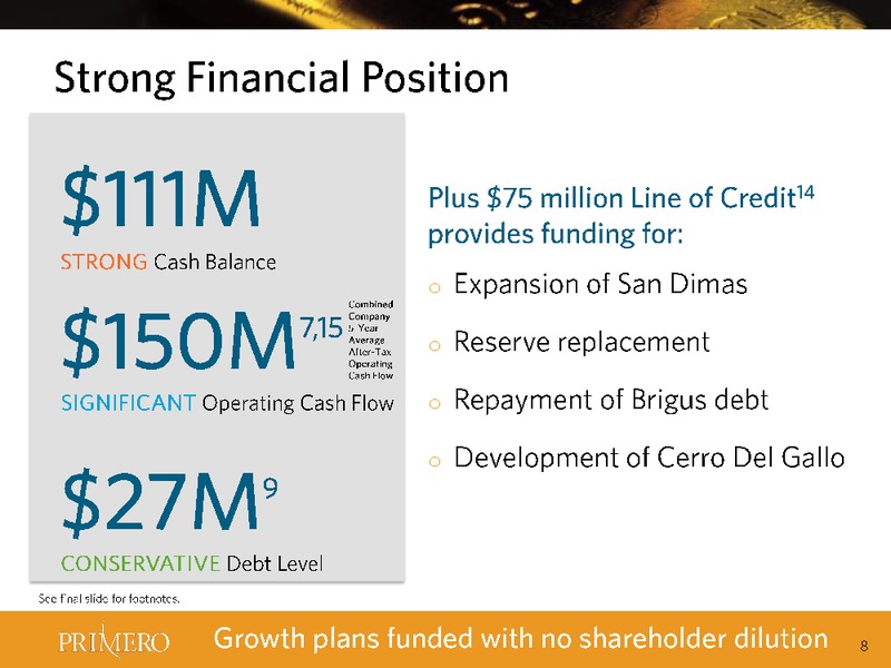 Q4 2013  RESULTS – PRIMERO MINING CORP. – slide 8