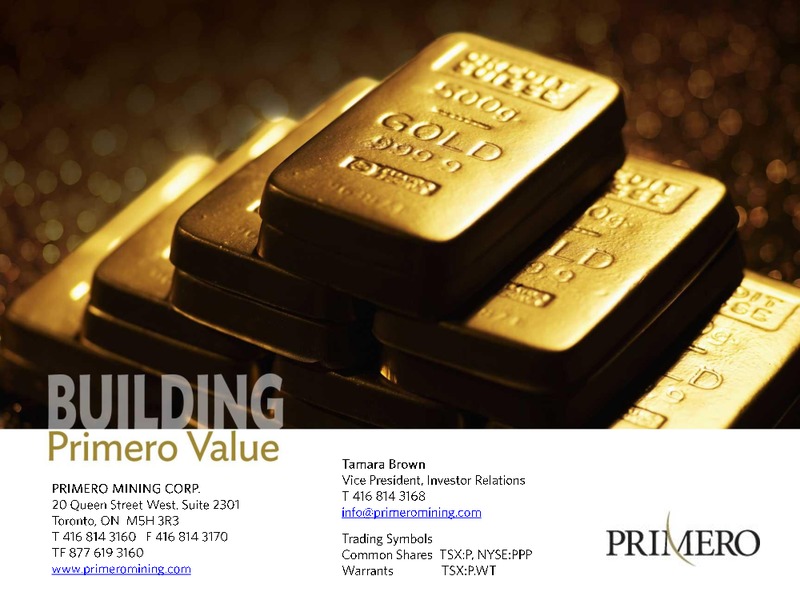 Q4 2013  RESULTS – PRIMERO MINING CORP. – slide 38