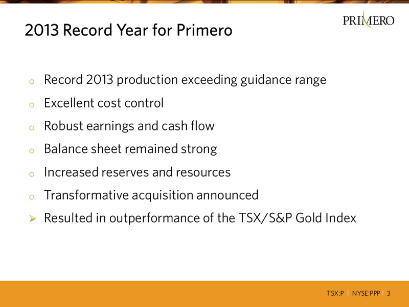 MAY 2014 ANNUAL GENERAL MEETING – PRIMERO MINING CORP. – slide 2