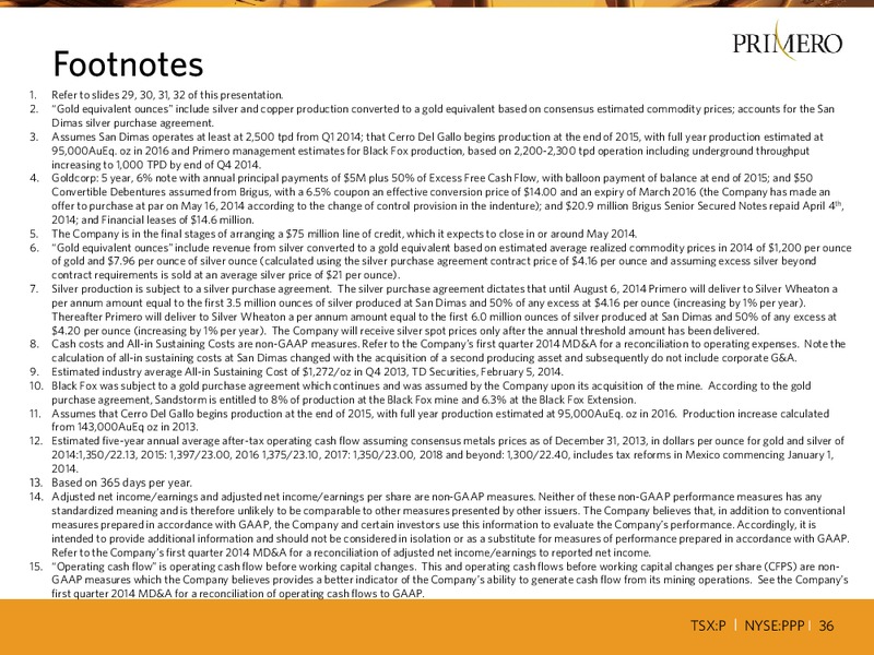 BANK OF MERRILL LYNCH 2014 GLOBAL METALS MINING & STEEL CONFERENCE – PRIMERO MINING CORP. – slide 35
