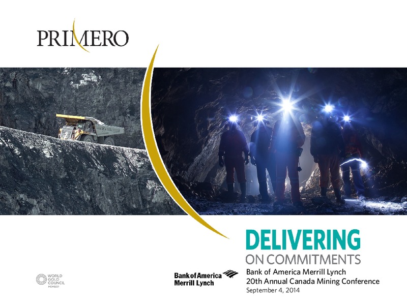 BANK OF AMERICA MERRILL LYNCH 20TH ANNUAL CANADA MINING CONFERENCE – PRIMERO MINING CORP. – slide 1