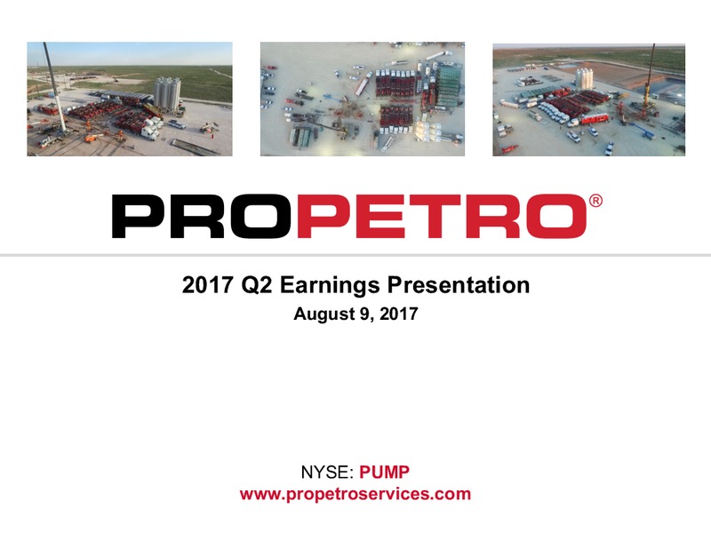Q2 2017 Earnings Presentation – Pro Petro Services – slide 1